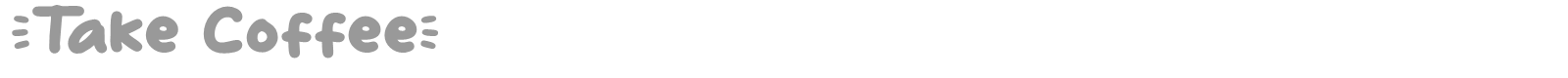 Take Coffee font preview
